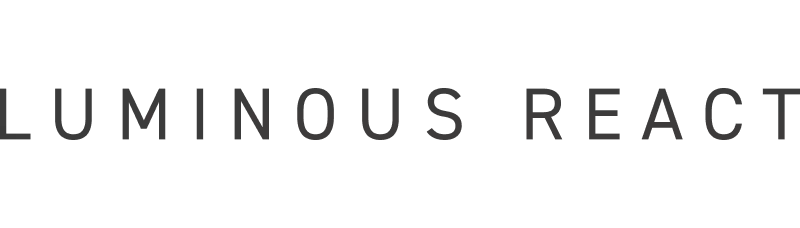 LUMINOUS REACT