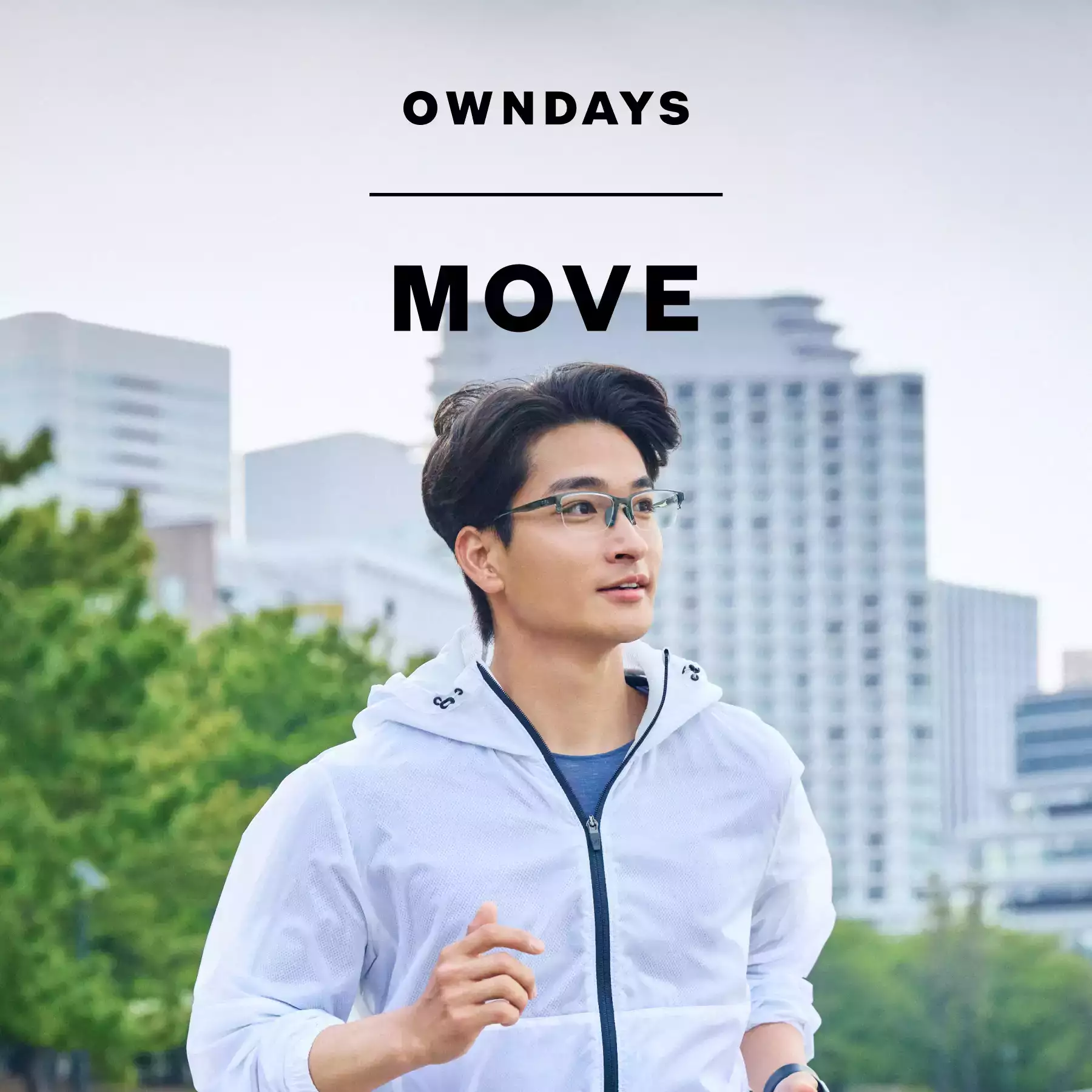 OWNDAYS | MOVE | 動得自在、戴得舒適。