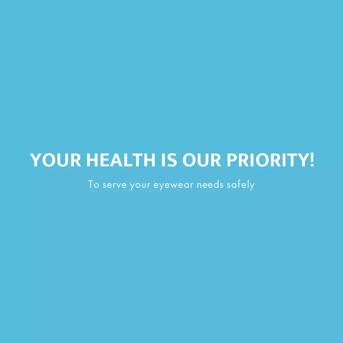 YOUR HEALTH IS OUR PRIORITY!